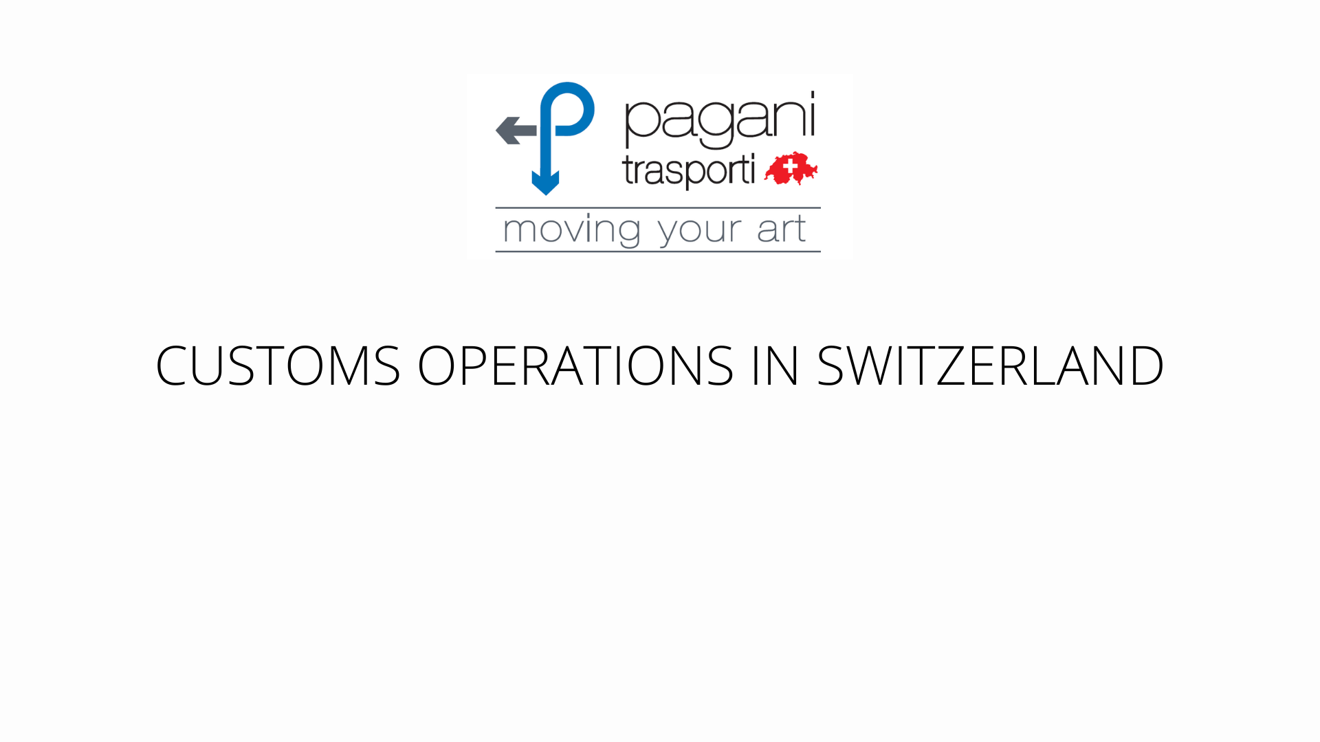 CUSTOMS OPERATIONS IN SWITZERLAND
